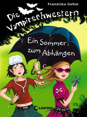 cover image of Die Vampirschwestern (Band  9) – Ein Sommer zum Abhängen